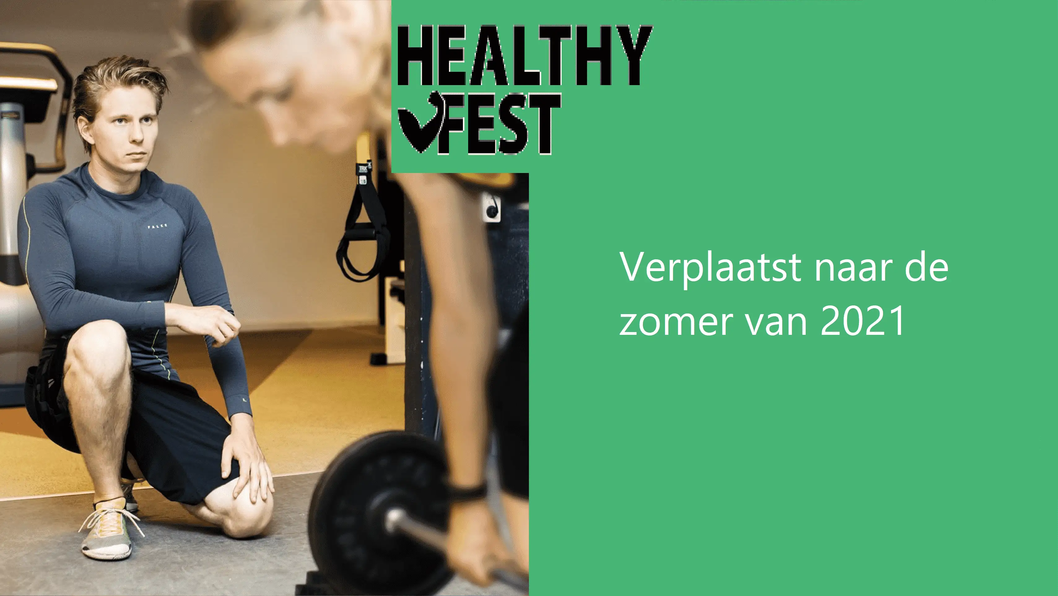 Healthy Fest verplaatst naar 2021 - Joeri Zwart
