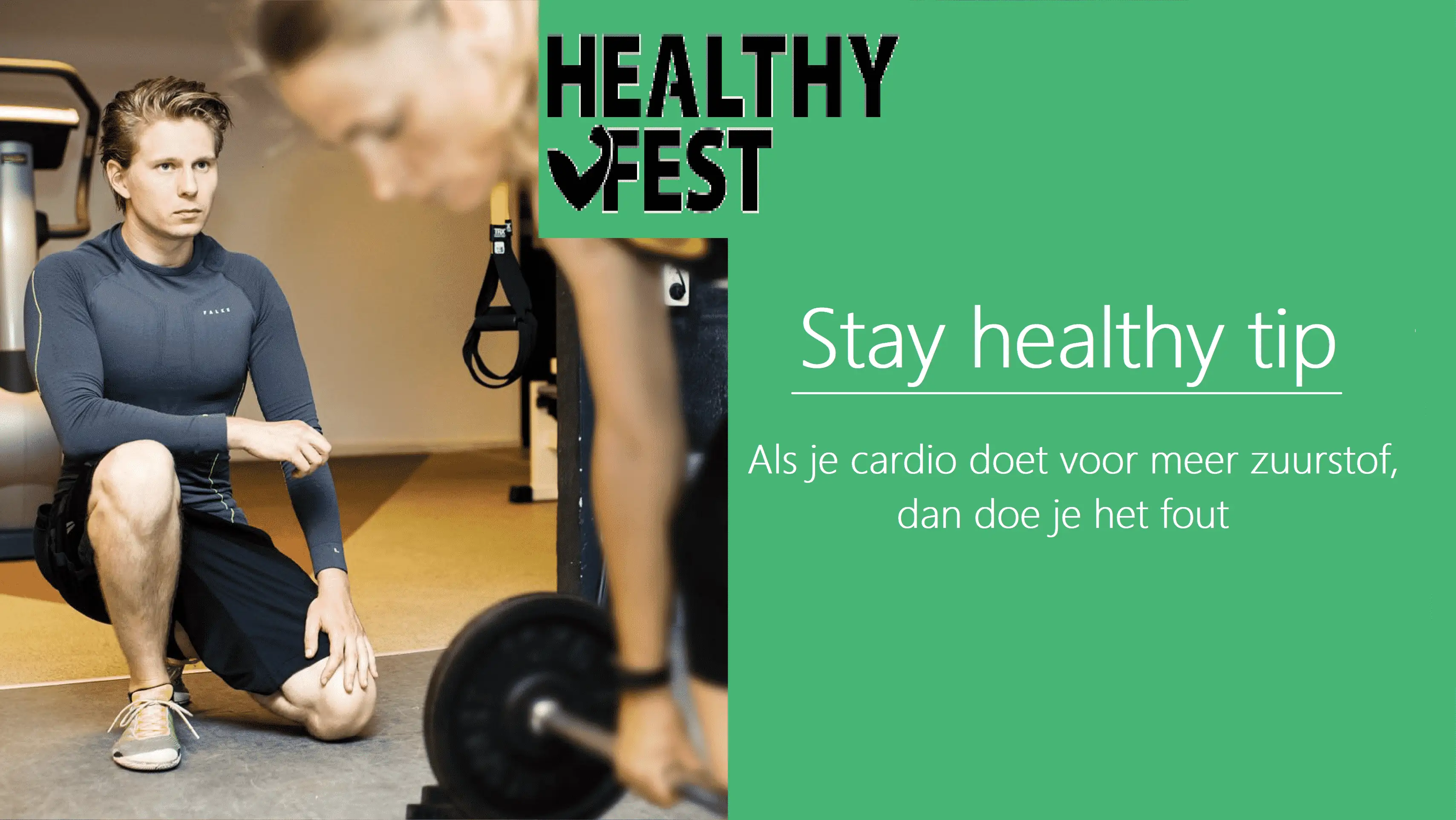Stay Healthy tip:  Als je cardio doet voor meer zuurstof, dan doe je het fout - Joeri Zwart